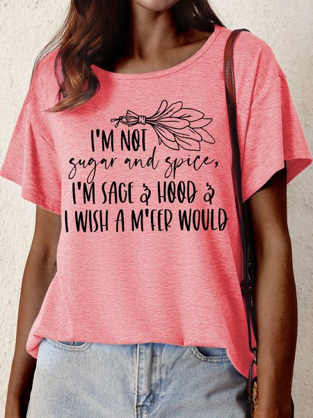 

Women's I'm Not Sugar And Spice I'm Sage And Hood I Wish A M'Fer Would Funny Graphic Printing Cotton-Blend Crew Neck Plants Casual T-Shirt, Red, T-shirts