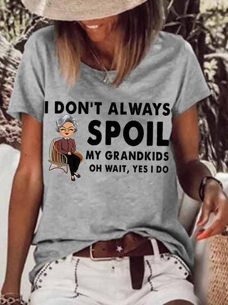 

Women‘s Funny Word Grandma I Don't Always Spoil My Grandkids Oh Wait Yes I Do T-Shirt, Gray, T-shirts