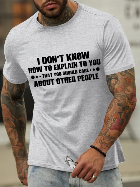 

Lilicloth X Rajib Sheikh I Don't Know How To Explain To You That You Should Care About Other People Men's T-Shirt, Light gray, T-shirts