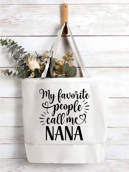 

Women's My Favorite People Call Me Nana Funny Graphic Printing Text Letters Shopping Tote, White, Bags