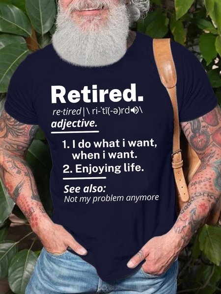 

Men’s Retired I Do What I Want When I Want Enjoying Life Crew Neck Casual T-Shirt, Deep blue, T-shirts