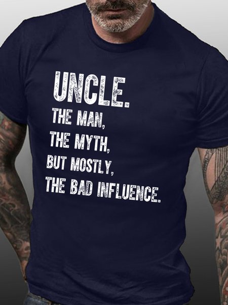 

Men's Uncle The Man The Myth But Mostly The Bad Influence Funny Graphic Print Casual Cotton Text Letters Loose T-Shirt, Purplish blue, T-shirts
