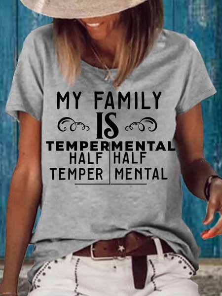 

Women's My Family Is Tempermental Half Crew Neck Casual T-Shirt, Gray, T-shirts