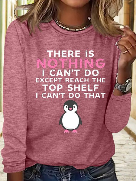 

Women's There's Nothing I Can't Do Print Letters Casual Crew Neck Shirt, Rose red, Long sleeves
