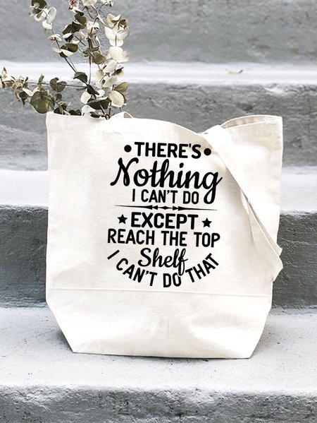 

Women’s There’s Nothing I Can’t Do Except Reach The Top Shelf I Can’t Do That Shopping Tote, White, Bags