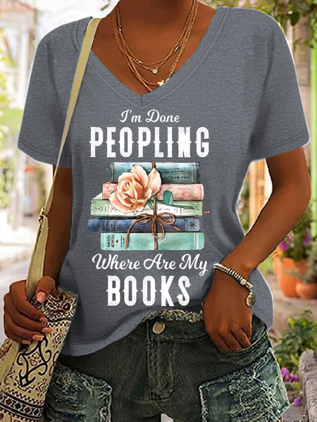 

Women's Funny I'm Done Peopling Where Are My Books V Neck Casual T-Shirt, Light gray, T-shirts