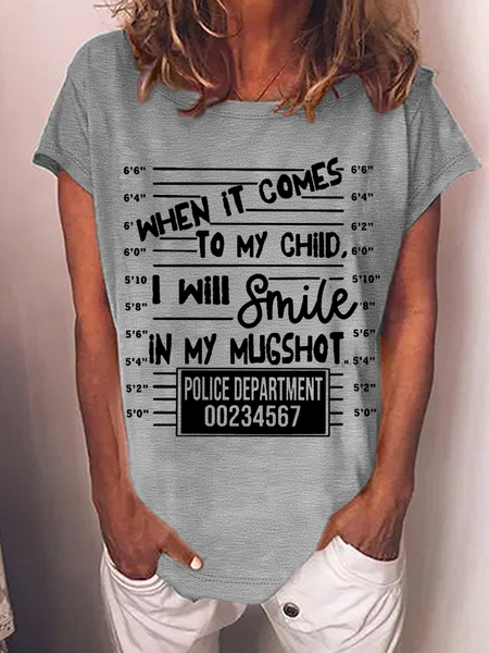 

Women's Funny Word When I Comes To My Child I Will Smile In My Mugshot Tee Best Gift for Mom Loose Casual T-Shirt, Gray, T-shirts