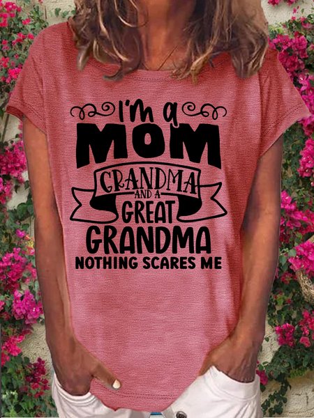 

Women's I'm a Mom Grandma and a Great Grandma Nothing Scares Me Crew Neck Casual T-Shirt, Pink, T-shirts