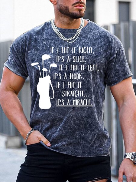 

Men’s If I Hit It Right It’s A Slice If I Hit It Left It’s A Hook If I Hit It Sraight It’s A Miracle Text Letters Casual T-Shirt, Deep blue, T-shirts