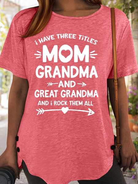 

Women's I Have Three Titles Mom Grandma Great Grandma Casual T-Shirt, Pink, T-shirts