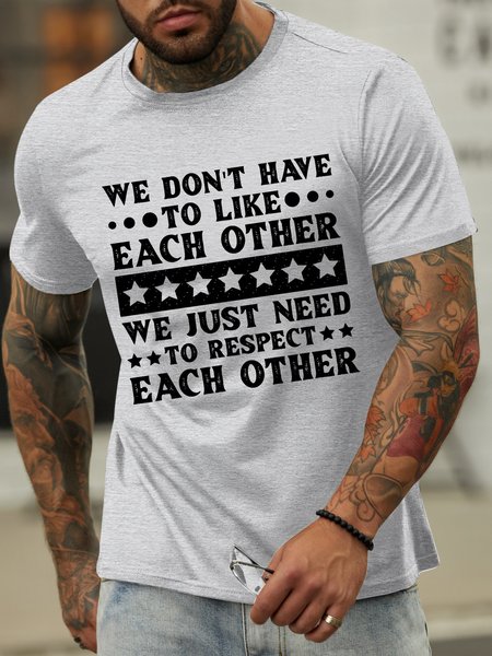 

Lilicloth X Rajib Sheikh We Don't Have To Like Each Other We Just Need To Respect Each Other Men's Crew Neck T-Shirt, Light gray, T-shirts