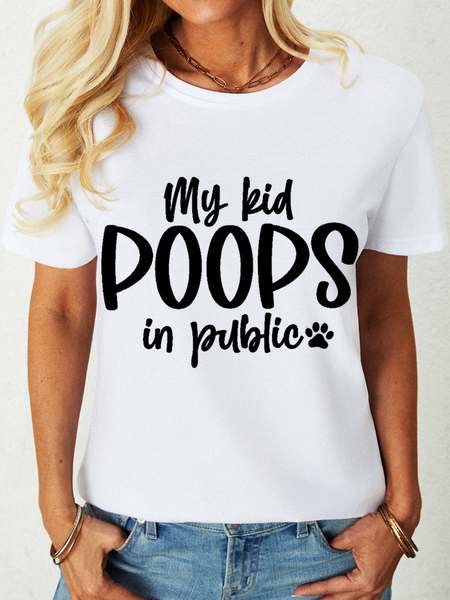 

Women‘s Funny Dog Lover My Kid Poops In Public Simple Loose Crew Neck T-Shirt, White, T-shirts