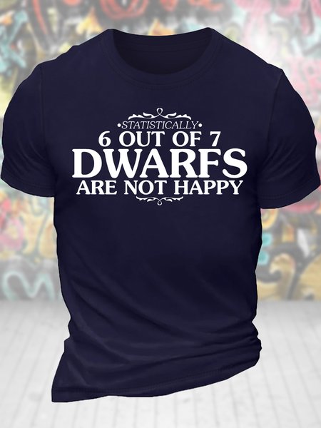 

Men's Statistically 6 Out Of 7 Dwarfs Are Not Happy Funny Graphic Printing Text Letters Casual Cotton Loose T-Shirt, Purplish blue, T-shirts