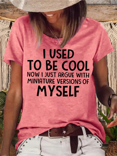 

Women's I Used To Be Cool Crew Neck Casual T-Shirt, Pink, T-shirts