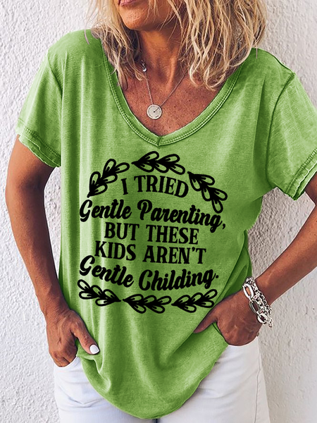 

Women's Funny Word I Tried Gentle Parenting But These Kids Aren't Gentle Childing Text Letters Simple Loose T-Shirt, Green, T-shirts