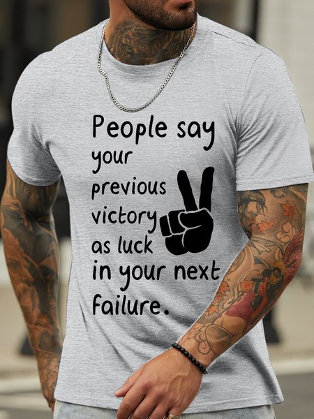 

Lilicloth X Manikvskhan People Say Your Previous Victory As Luck In Your Next Failure Men's Crew Neck T-Shirt, Light gray, T-shirts