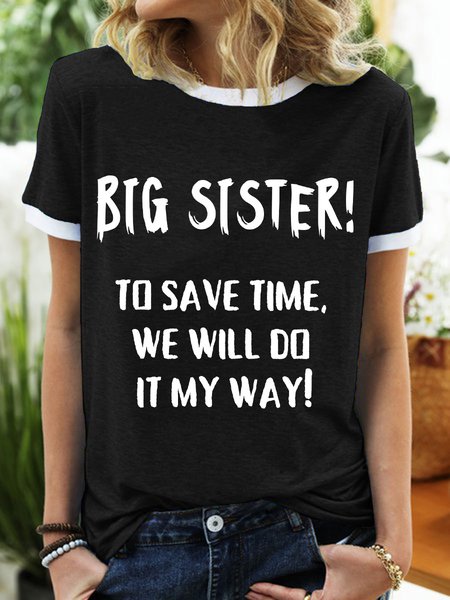 

Lilicloth X Kat8lyst Big Sister To Save Time We Will Do It My Way Women's Regular Fit T-Shirt, Black, T-shirts
