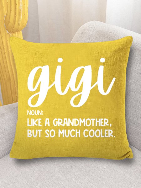 

18*18 Throw Pillow Covers, Women's Gigi Like A Grandmather But So Much Cooler Funny Graphic Printing Casual Text Letters Soft Flax Cushion Pillowcase, Yellow, Pillow Covers