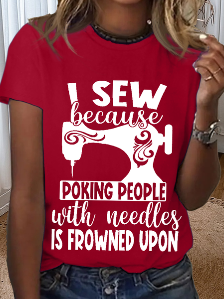 

Women's Funny I sew because poking people with needles is frowned upon Cotton Simple T-Shirt, Red, T-shirts