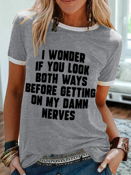 

Women's Funny Word IF You Look Both Ways Text Letters Simple T-Shirt, Gray, T-shirts