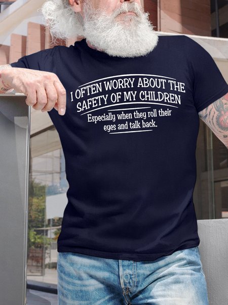 

Men's I Often Worry About The Safety Of My Children Especially When They Roll Their Eyes And Talk Back Funny Graphic Printing Text Letters Loose Casual Cotton T-Shirt, Purplish blue, T-shirts