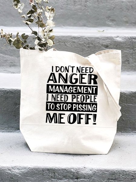 

Women's I Don't Need Anger Management I Need People To Stop Pissing Me Off Funny Shopping Tote, White, Bags