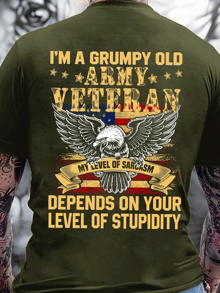 

Men’s I’m A Grumpy Old Army Veteran My Level Of Sarcasm Depends On Your Level Of Stupidity Regular Fit Casual T-Shirt, Army green, T-shirts