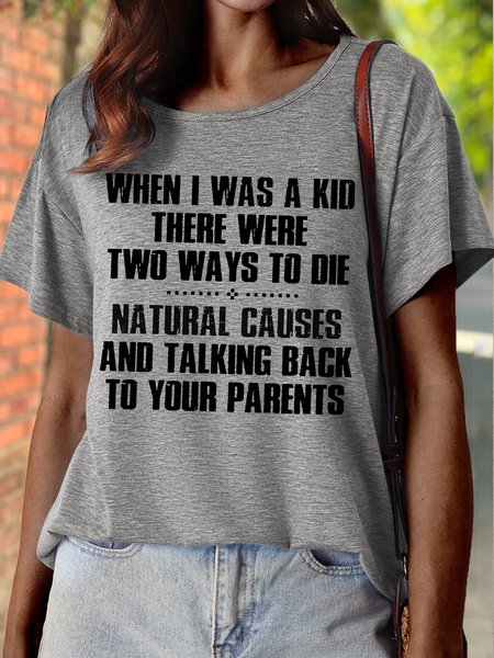 

Funny when i was kid Crew Neck Casual T-Shirt, Gray, T-shirts