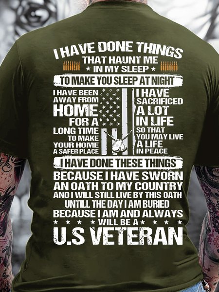 

Men’s I Have Done Things That Haunt Me In My Sleep To Make You Sleep At Night I Have Been Away From Home Casual Regular Fit Cotton Text Letters T-Shirt, Army green, T-shirts