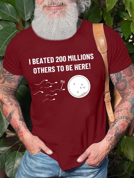 

Men’s I Beated 200 Millions Others To Be Here Regular Fit Casual T-Shirt, Red, T-shirts