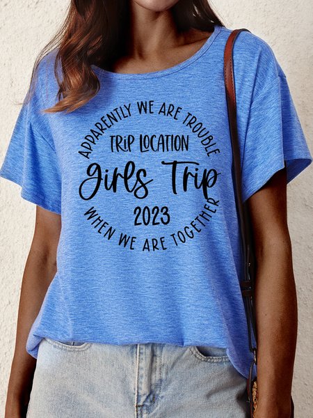 

Women's Apparently We Are Trouble Trip Location Girls Trip 2023 When We Are Together Funny Graphic Printing Loose Cotton-Blend Casual Text Letters T-Shirt, Blue, T-shirts