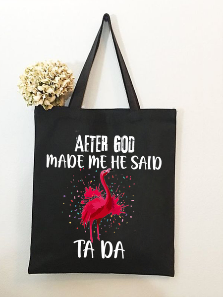 

Women's After God Made Me He Said Ta Da Funny Graphic Printing Shopping Tote, Black, Bags