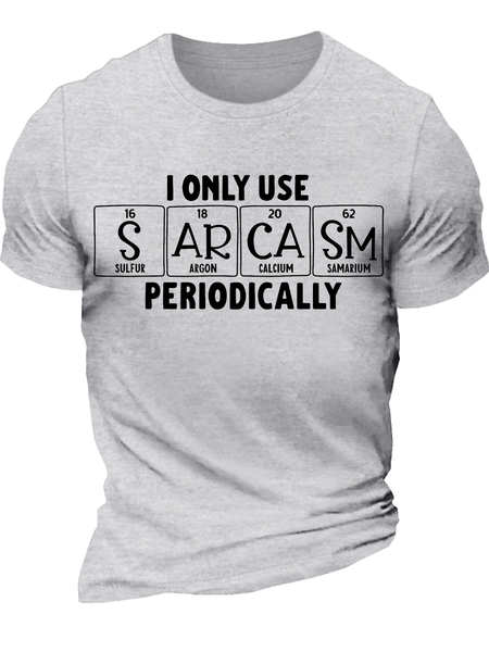

Men’s Funny Periodic Table Sarcastic I Only Use Sarcasm Periodically Casual Cotton T-Shirt, Light gray, T-shirts