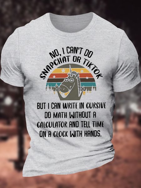 

Men's No I Can't Do Snapchat Or Tiktok But I Can Write In Cursive Do Math Without A Calculator And Tell On A Clock With Funny Graphic Printing Cotton Crew Neck Casual Text Letters T-Shirt, Light gray, T-shirts