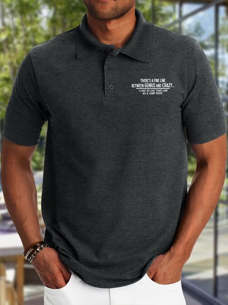 

Men's There's A Fine Line Between Genius And Crazy I Like To Use That Line As A Jump Rope Funny Graphic Printing Text Letters Urban Regular Fit Polo Shirt, Deep gray, T-shirts