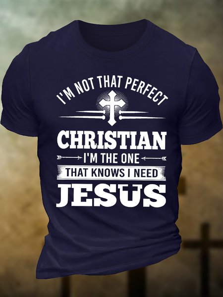 

Men's I'm Not That Perfect Christian I'm The One That Knows I Need Jesus Funny Graphic Printing Text Letters Cotton Crew Neck Casual T-Shirt, Purplish blue, T-shirts
