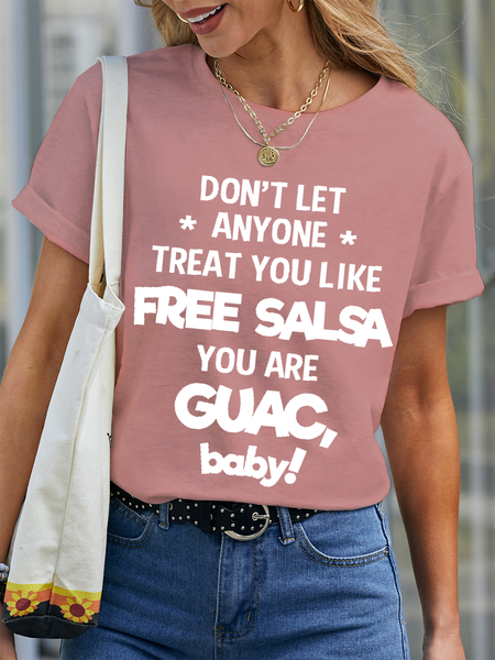 

Women’s Funny Word Don't Let Anyone Treat You Like Free Salsa Cotton T-Shirt, Pink, T-shirts