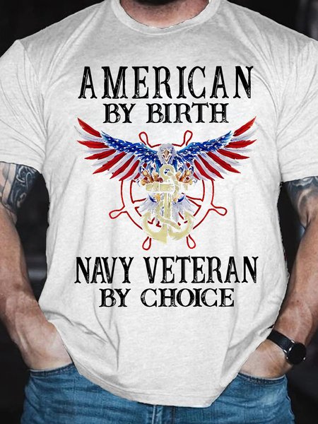 

Men's American By Birth Navy Veteran By Choice Funny Eagle Old Glory Graphic Printing Crew Neck Cotton Eagle Old Glory Casual T-Shirt, White, T-shirts