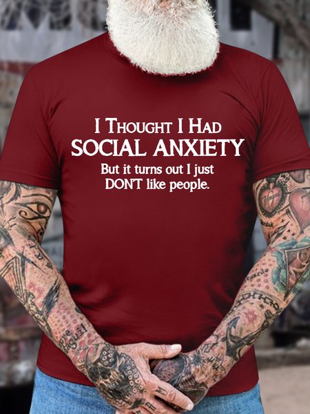 

Men’s I Thought I Had Social Anxiety But It Turns Out I Just Don’t Like People Casual Text Letters Regular Fit Cotton T-Shirt, Red, T-shirts
