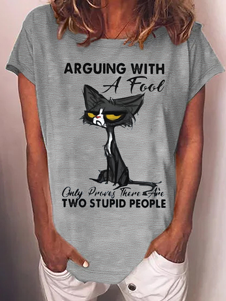 

Women's Hot Grumpy Cat Arguing With A Fool Only Proves There Are Two Stupid People Casual Crew Neck T-Shirt, Gray, T-shirts