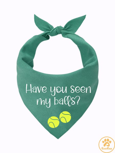 

Lilicloth X Funnpaw Have You Seen My Balls Funny Text Dog Print Bib, Green, Pet Bandanas