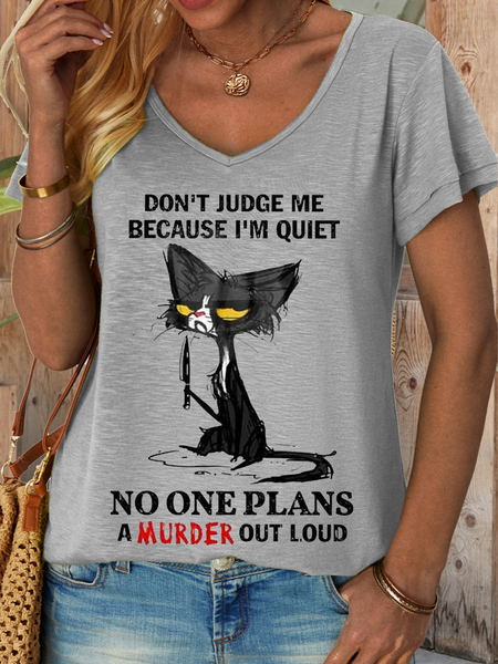 

Women's Funny Black Cat Don’t Judge Me Because I’m Quiet No One Plans A Murder Out Loud Text Letters V Neck T-Shirt, Gray, T-shirts
