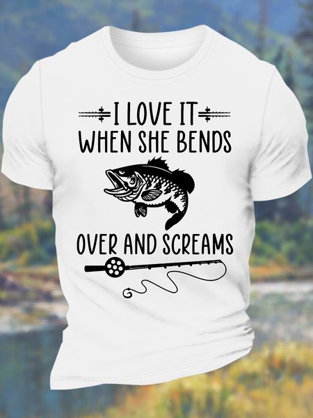 

Men’s I Love It When She Bends Over And Screams Cotton Casual Regular Fit Text Letters T-Shirt, White, T-shirts