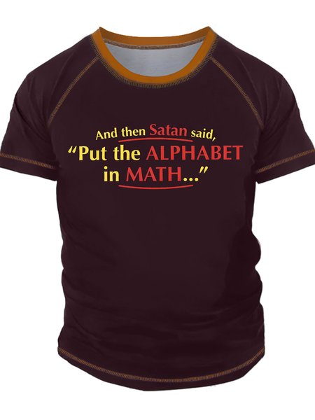 

Men's And The Satan Said Put The Alphabe In Math Funny Graphic Printing Text Letters Casual T-Shirt, Red, T-shirts