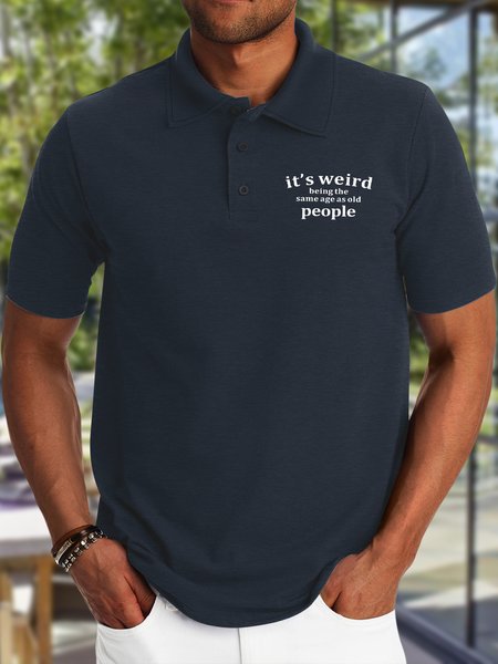 

Men's It Is Weird Being The Same Age As Old People Funny Graphic Printing Polo Collar Text Letters Casual Polo Shirt, Dark blue, T-shirts