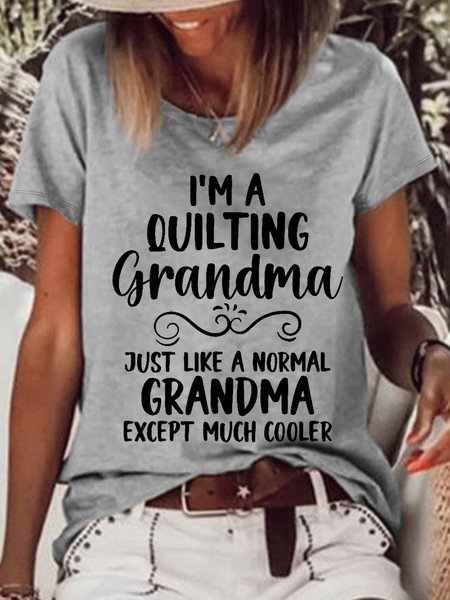 

Women’s Funny Word I'm Quilting Grandma Much Cooler Loose Cotton Casual Crew Neck T-Shirt, Gray, T-shirts