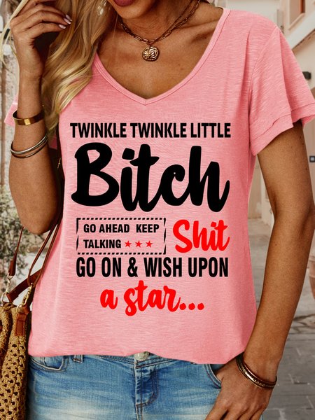 

Lilicloth X Y Twinkle Twinkle Little Bitch Go Ahead Keep Talking Shit Go On And Wish Upon A Star Women's V Neck Loose T-Shirt, Pink, T-shirts
