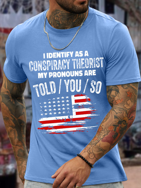 

Men's American Flag I Identify As A Conspiracy Theorist Pronouns Are Told You So Casual Loose Flag T-Shirt, Light blue, T-shirts