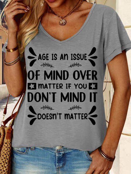

Lilicloth X Rajib Sheikh Age Is An Issue Of Mind Over Matter If You Don't Mind It Doesn't Matter Women's V Neck T-Shirt, Gray, T-shirts
