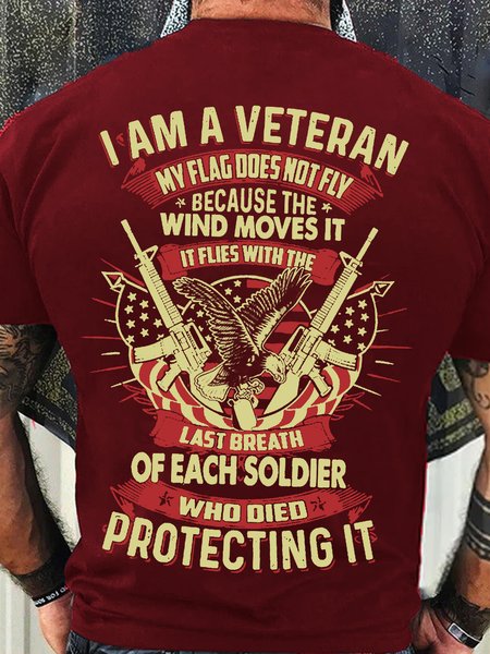 

Men’s I Am A Veteran My Flag Does Not Fly Because The Wind Moves It It Flies With The Last Breath Of Each Soldier Who Died Protecting It Regular Fit Casual T-Shirt, Red, T-shirts